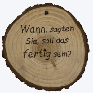 Wann, sagten Sie...