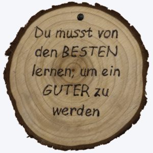 Du musst von den Besten...