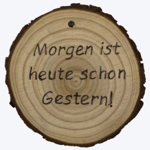 Morgen ist heute...